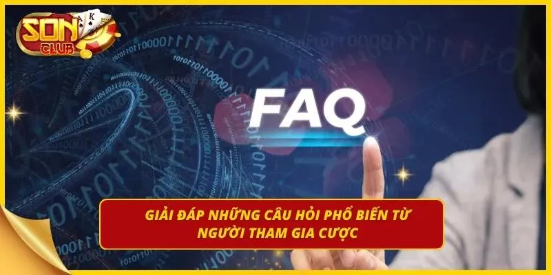 Giải đáp chi tiết các thắc mắc thường gặp cho bạn